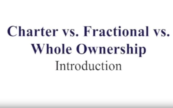 Charter vs. Fractional vs. Ownership- Intro - video
