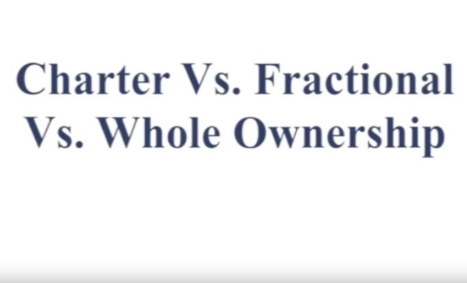 Charter vs. Fractional vs. Ownership- Full Version - video
